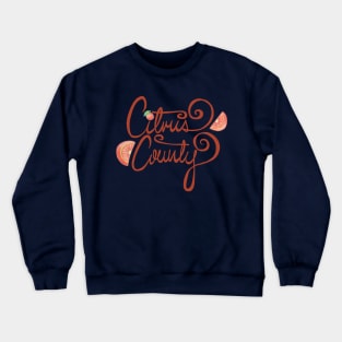 Citrus County Florida Oranges Hand Lettered Crewneck Sweatshirt